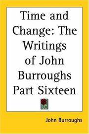 image of Time And Change: The Writings Of John Burroughs