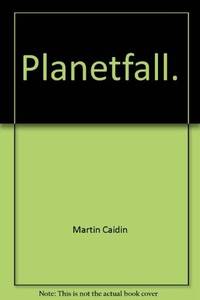 PLANETFALL by Caidin, Martin - 1974