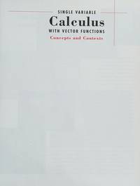 Single Variable Calculus with Vector Functions: Concepts and Contexts for AP* Calculus