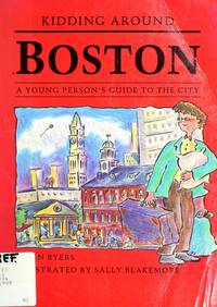Kidding around Boston: A Young Person's Guide to the City