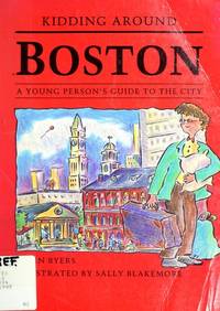 Kidding around Boston: A young person's guide to the city