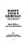 Happy Jack&#039;s Go-Buggy: A WW II fighter pilot&#039;s personal document by Ilfrey, Jack