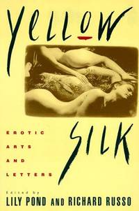 Yellow Silk: Erotic Arts and Letters