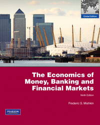 The Economics Of Money, Banking, and Financial Markets by Frederic S. Mishkin