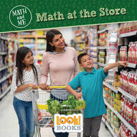 Math at the Store (Math and Me (LOOK! Books ™))