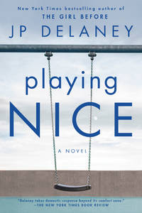 Playing Nice: A Novel