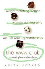 The WWW Club: A Novel of Sex and Bonbons