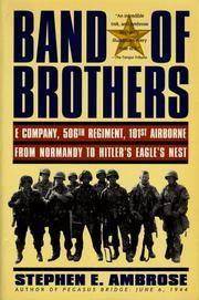 image of Band of Brothers: E Company, 506th Regiment, 101st Airborne From Normandy to Hitler's Eagle's Nest