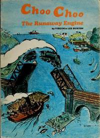 Choo Choo The Runaway Engine by Burton, Virginia Lee