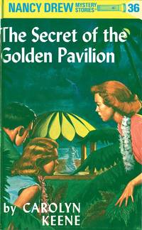 The Secret of the Golden Pavilion (Nancy Drew Mystery Stories, No. 36)