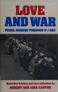 Love and War, Pearl Harbor Through V-J day