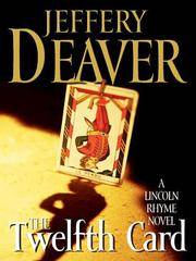image of The Twelfth Card: A Lincoln Rhyme Novel