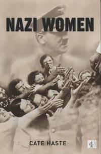 Nazi Women- Hitler's Seduction of a Nation