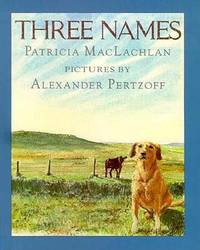 Three Names (A Charlotte Zolotow Bk.)