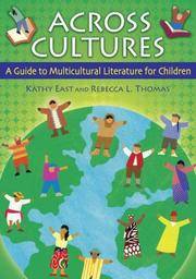 Across Cultures: A Guide to Multicultural Literature for Children (Children's and Young Adult...