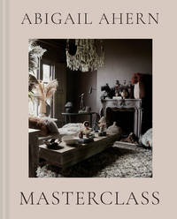 Abigail Ahern : Masterclass