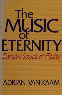 The Music of Eternity. Everyday Sounds of Fidelity.