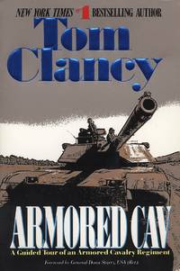 image of Armored Cav: A Guided Tour of an Armored Cavalry Regiment (Signed Twice By Author)