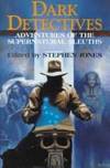 Dark Detectives: Adventures of the Supernatural Sleuths --Signed--
