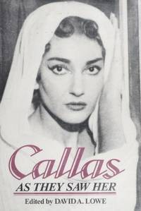 Callas As They Saw Her