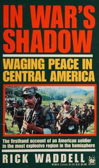 In War's Shadow : Waging Peace in Central America