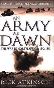 cover of An Army at Dawn : The War in North Africa, 1942-1943