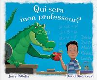Qui Sera Mon Professeur?