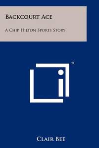 Backcourt Ace (ISBN: 9781258176365)