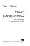 First Impressions: Psychology of Encountering Others (A Spectrum book)