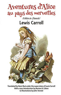 Aventures d&#039;Alice au Pays des Merveilles (French Edition) by Lewis Carroll