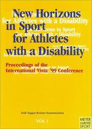 New Horizons in Sport for Athletes with a Disability: Proceedings of the International Vista 99' Conference