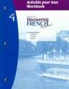 Discovering French Bleu Activities Pour Tous WORKBOOK