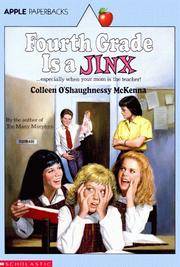 Fourth Grade Is A Jinx (An Apple Paperback) by Colleen O'Shaughnessy McKenna - Paperback - 1st Edition - 1990 - from The Sun Also Rises (SKU: 001617)