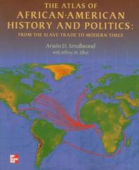 The Atlas of African-American History and Politics : From the Slave Trade to Modern Times