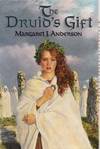 The Druid&#039;s Gift by Margaret Jean Anderson - 1989-04-01