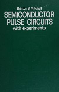 Semiconductor Pulse Circuits with Experiments