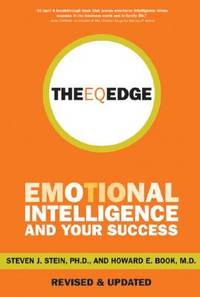 The Eq Edge: Emotional Intelligence And Your Success