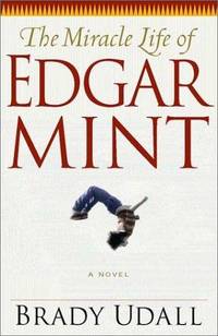 The Miracle Life of Edgar Mint