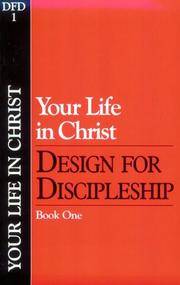 YOUR LIFE IN CHRIST Book 1 (Design for Discipleship)