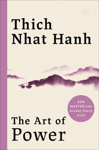 The Art of Power: A Zen Master's Guide to Redefining Power, Achieving True Freedom and...