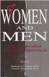 Women and Men: New Perspectives on Gender Differences (Issues in Psychiatry)