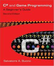 C# and Game Programming: A Beginner's Guide