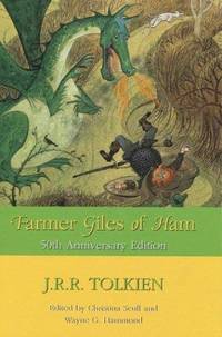 Farmer Giles Of Ham : The Rise And Wonderful Adventures Of Farmer Giles, Lord Of Tame, Count Of Worminghall, And King Of The Little Kingdom - Used Books
