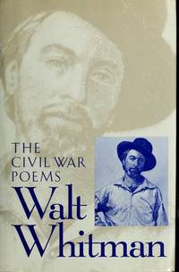 The Civil War Poems of Walt Whitman