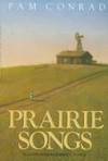 Prairie Songs by Conrad, P.; Conrad, Pam - 1985