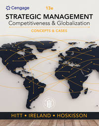 Bundle: Strategic Management: Concepts and Cases: Competitiveness and Globalization, Loose-Leaf...