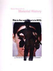 A Material History   ロバート ハイネケン　アート　写真集 A Material History ロバート ハイネケン アート 写真集
