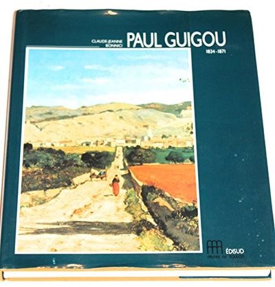 Paul Guigou, 1834 1871