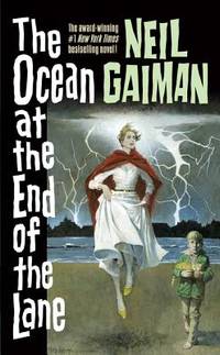 The Ocean at the End of the Lane: A Novel (Mass Market Paperback) by by Neil Gaiman (Author)