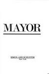 Mayor: An Autobiography by Koch, Edward - 1984